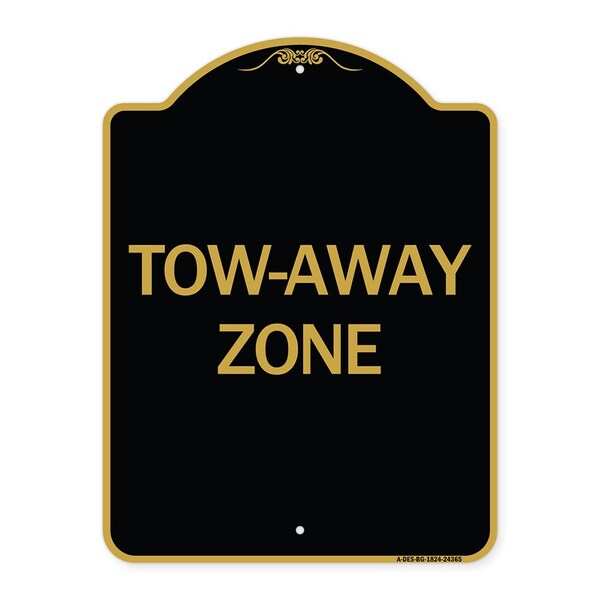 Designer Series Sign-Tow-Away Zone, Black & Gold Aluminum Sign, 18" x 24", BG-1824-24365